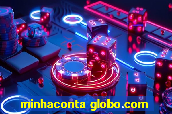 minhaconta globo.com